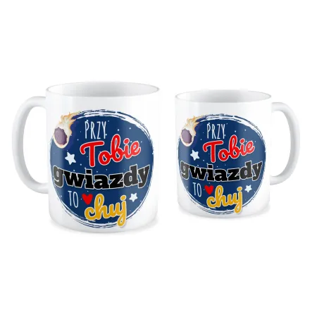 Kubek MIŁOSNY Przy Tobie gwiazdy to ch*j